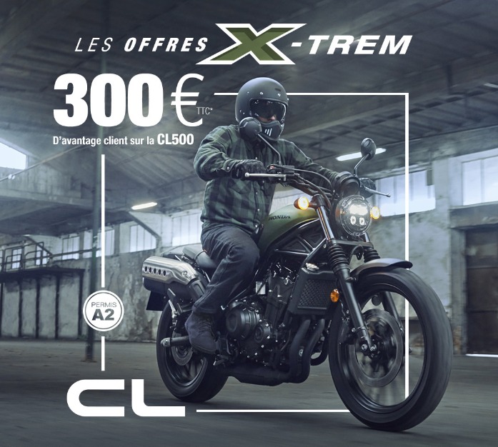 Découvrez l'offre X-Trem CL 500